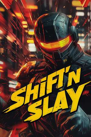 Shift'n Slay Shift'n Slay