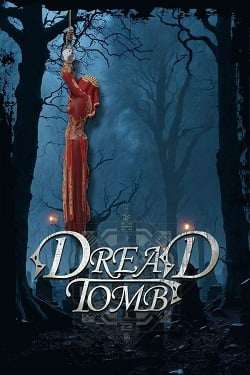Dread Tomb Dread Tomb