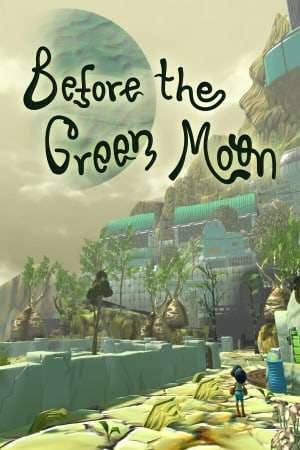Before The Green Moon Before The Green Moon