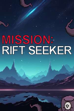 Mission: Rift seeker Mission: Rift seeker
