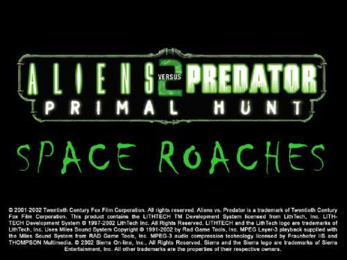 Space Roaches Mod + AVP2 PRIMAL HUNT: A RAIDER'S TALE (Aliens versus Predator 2: Primal Hunt) Space Roaches Mod + AVP2 PRIMAL HUNT: A RAIDER'S TALE (Aliens versus Predator 2: Primal Hunt)