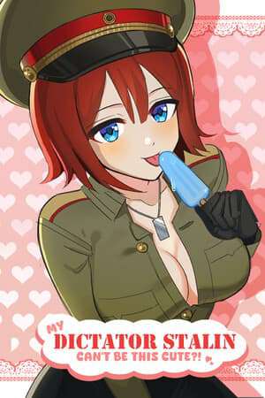 My Dictator Stalin Can't Be This Cute?! My Dictator Stalin Can't Be This Cute?!