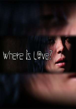 Where Is Love? Where Is Love?