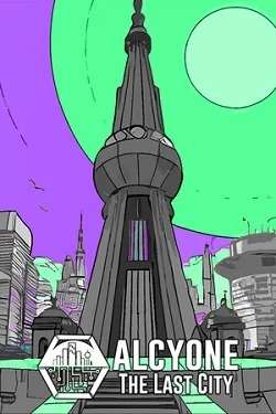 Alcyone: The Last City Alcyone: The Last City