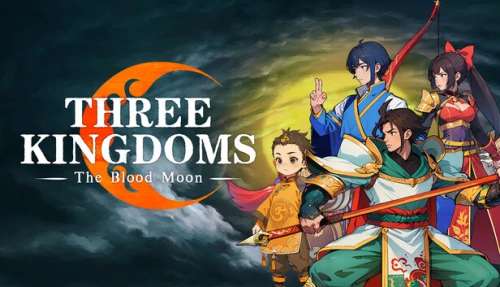 Three Kingdoms: The Blood Moon Three Kingdoms: The Blood Moon
