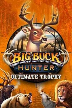 Big Buck Hunter: Ultimate Trophy Big Buck Hunter: Ultimate Trophy