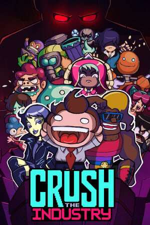 Crush the Industry Crush the Industry