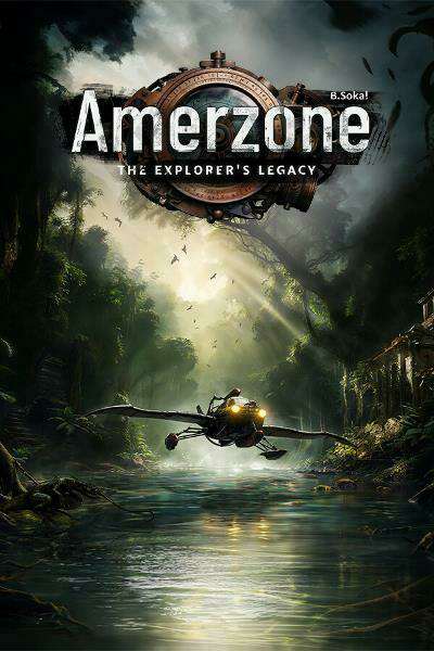Amerzone The Explorer's Legacy Amerzone The Explorer's Legacy