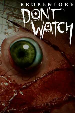 BrokenLore: DON'T WATCH BrokenLore: DON'T WATCH