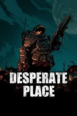 Desperate Place Desperate Place