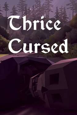 Thrice Cursed Thrice Cursed