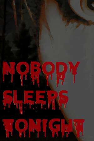 Nobody Sleeps Tonight