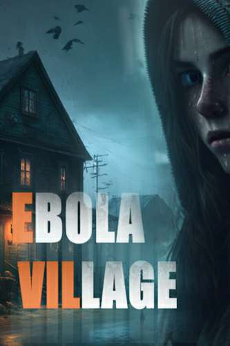 Ebola Village Ebola Village