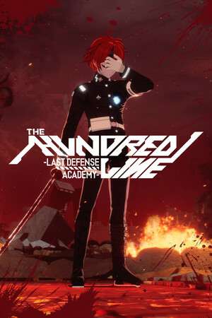 The Hundred Line -Last Defense Academy- The Hundred Line -Last Defense Academy-
