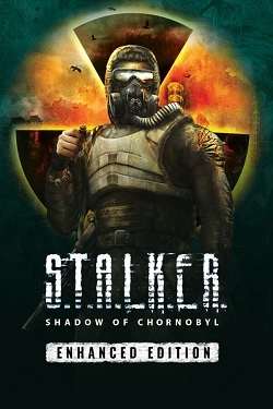S.T.A.L.K.E.R.: Shadow of Chornobyl - Enhanced Edition S.T.A.L.K.E.R.: Shadow of Chornobyl - Enhanced Edition