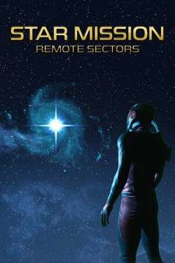Star Mission: Remote Sectors Star Mission: Remote Sectors