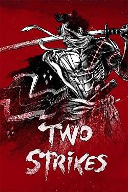 Two Strikes Two Strikes