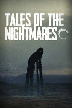 Tales of The Nightmares Tales of The Nightmares