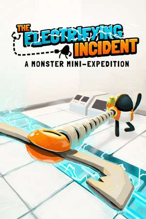 The Electrifying Incident: A Monster Mini-Expedition The Electrifying Incident: A Monster Mini-Expedition