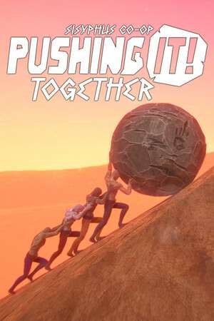Pushing it! Together - Sisyphus Co-op Pushing it! Together - Sisyphus Co-op