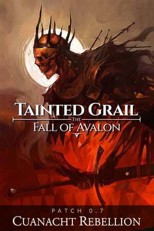 Tainted Grail: The Fall of Avalon Tainted Grail: The Fall of Avalon