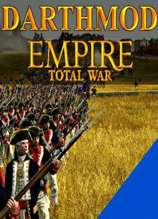 DarthMod Empire v6.2 - Commander Edition, (Empire: Total War v.1.6) DarthMod Empire v6.2 - Commander Edition, (Empire: Total War v.1.6)