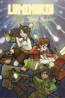 Luminaria: Dark Echoes Luminaria: Dark Echoes