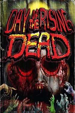 DAY OF THE RISING DEAD DAY OF THE RISING DEAD