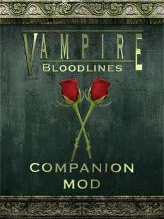 Vampire the Masquerade - Bloodlines (VtMB): Companion Mod Vampire the Masquerade - Bloodlines (VtMB): Companion Mod