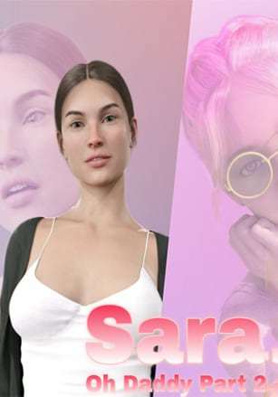 Sara - Oh Daddy Part 2 Sara - Oh Daddy Part 2
