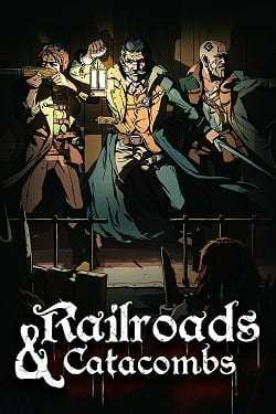 Railroads & Catacombs Railroads & Catacombs