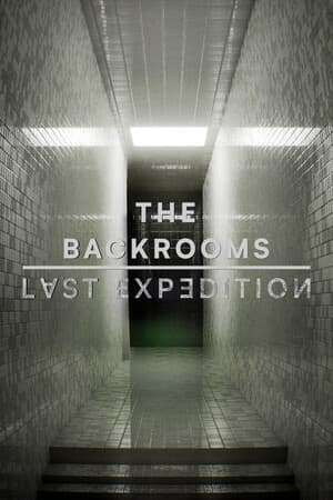 The Backrooms: Last Expedition The Backrooms: Last Expedition