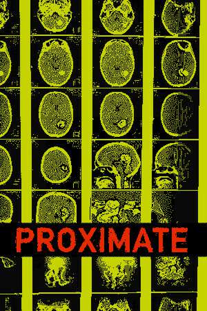 PROXIMATE PROXIMATE
