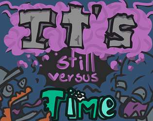 PVZ: Its Still Versus Time PVZ: Its Still Versus Time