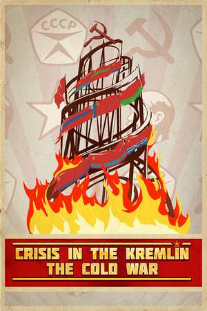 Crisis in the Kremlin: The Cold War Crisis in the Kremlin: The Cold War