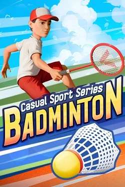 Casual Sport Series: Badminton Casual Sport Series: Badminton