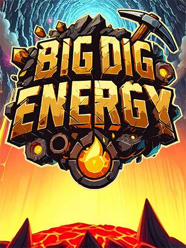 Big Dig Energy Big Dig Energy