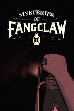 Mysteries Of FangClaw Mysteries Of FangClaw