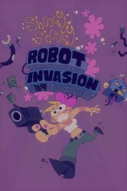 Shooty Shooty Robot Invasion Shooty Shooty Robot Invasion