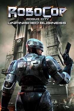 RoboCop: Rogue City - Unfinished Business RoboCop: Rogue City - Unfinished Business