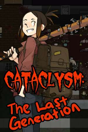 Cataclysm: The Last Generation Cataclysm: The Last Generation