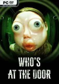 Who's at the door? Who's at the door?