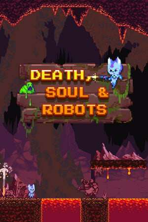 Death, Soul and Robots Death, Soul and Robots