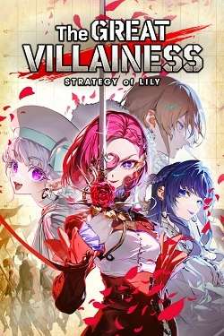 The Great Villainess: Strategy of Lily The Great Villainess: Strategy of Lily