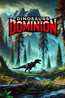 Dinosaurs Dominion Dinosaurs Dominion