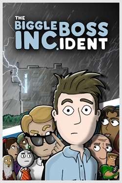 The Biggleboss Incident The Biggleboss Incident