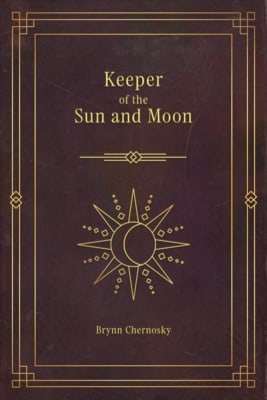 Keeper of the Sun and Moon Keeper of the Sun and Moon