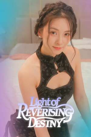 Light of Reversing Destiny Light of Reversing Destiny