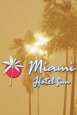 Miami Hotel Simulator Miami Hotel Simulator