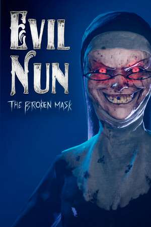 Evil Nun: The Broken Mask Evil Nun: The Broken Mask